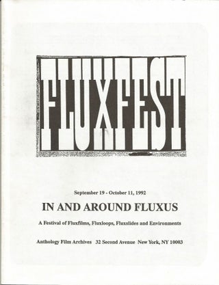 Item #1412 FLUXFEST: IN AND AROUND FLUXUS. A Festival of Fluxfilms, Fluxloops, Fluxslides and...