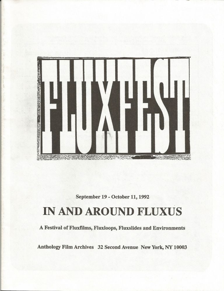 Item #1412 FLUXFEST: IN AND AROUND FLUXUS. A Festival of Fluxfilms, Fluxloops, Fluxslides and Environments September 19 ± October 11, 1992. Jonas MEKAS.