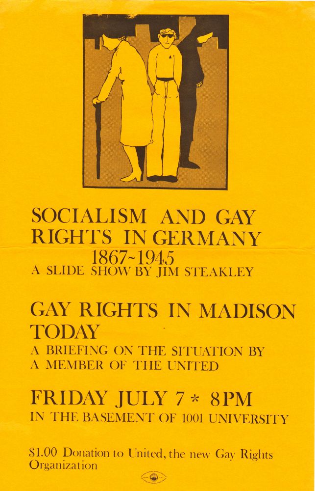 Item #1437 SOCIALISM AND GAY RIGHTS IN GERMANY 1867-1945 / GAY RIGHTS IN MADISON [WI] TODAY. FRIDAY JULY 7 [ca. 1970s]