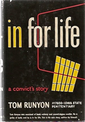 Item #1456 In For Life: A Convict's Story. Tom RUNYON